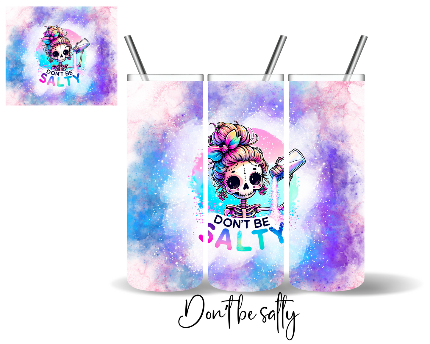 Don't Be Salty Tumbler