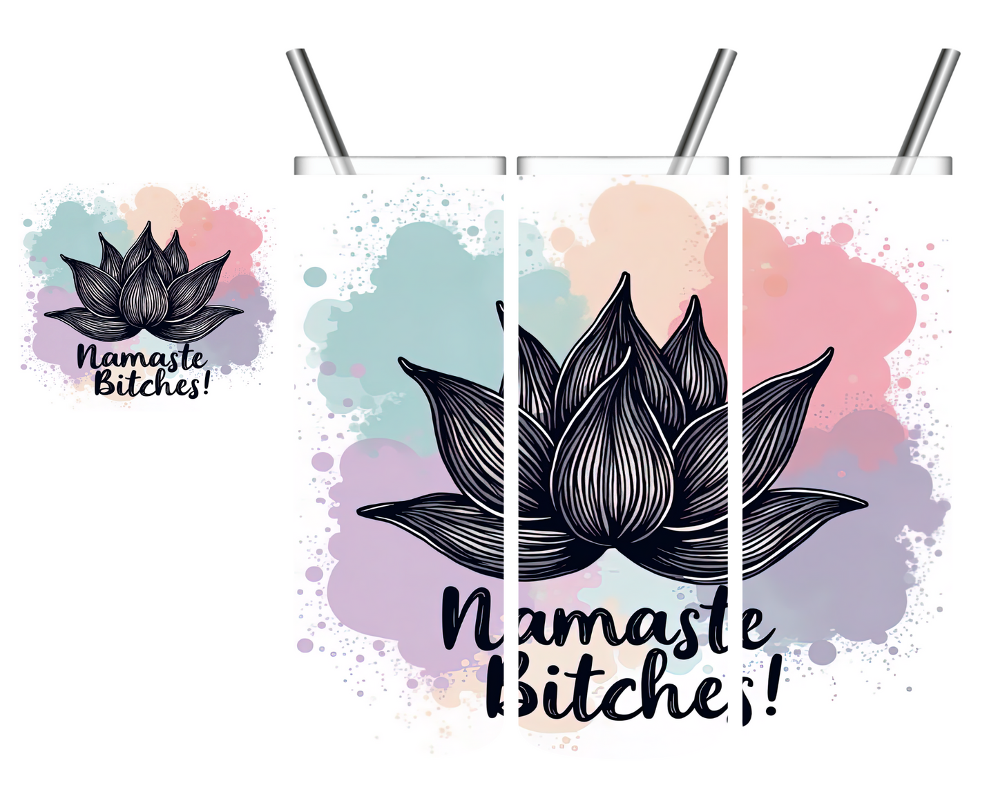 Namaste Bitches 20 oz Tumbler