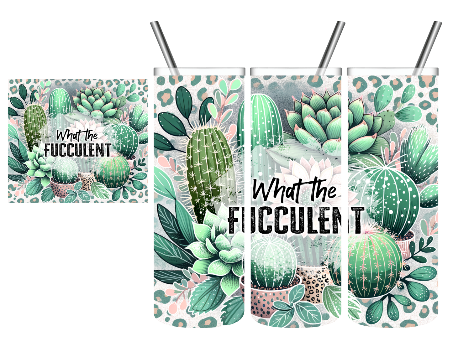 What The Fucculent Leopard Succulent 20 oz Tumbler