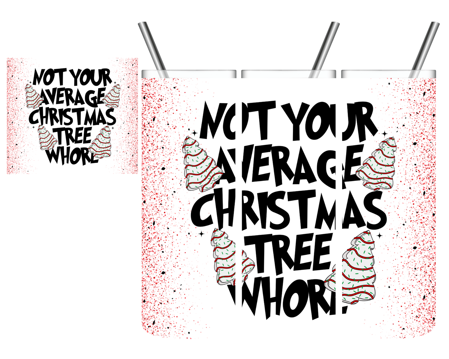 Not Your Average Christmas Tree Whore Cake 20 oz Tumbler