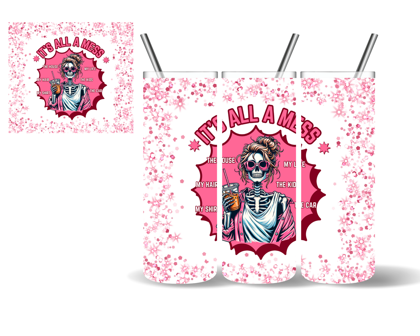 It's All A Mess Mom 20 oz Tumbler