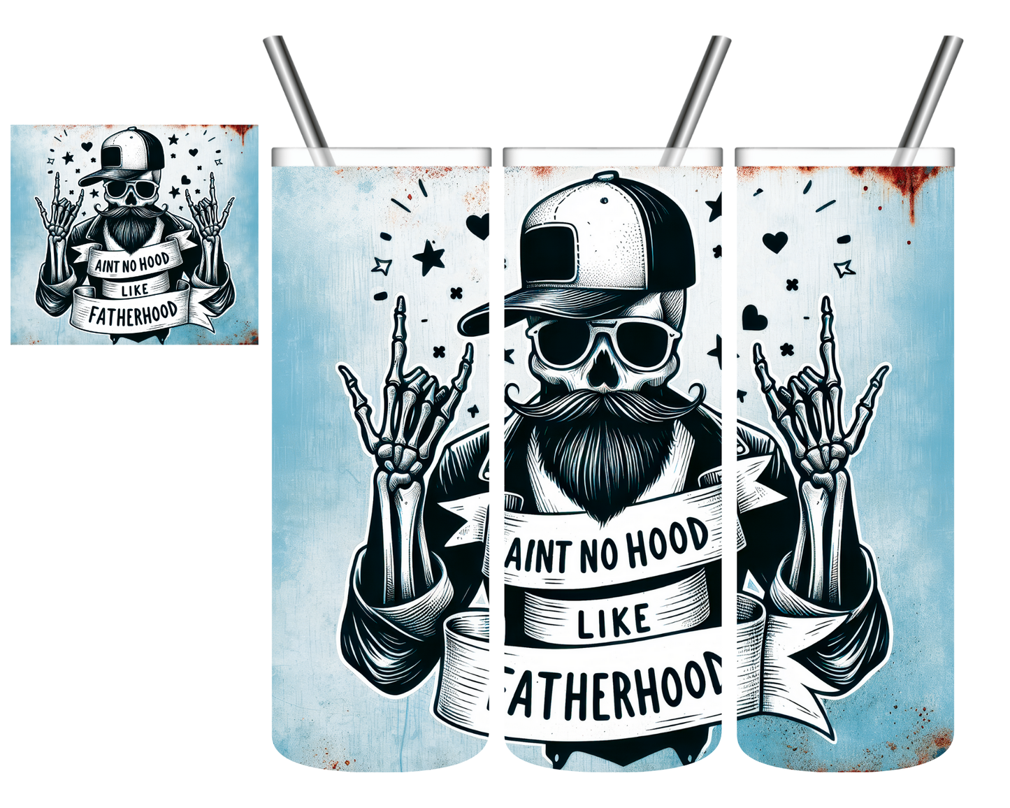 Ain't No Hood Like Fatherhood Dad 20 oz Tumbler