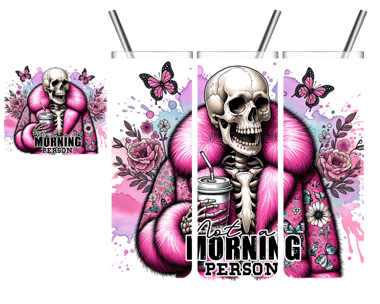 Not a Morning Person Skeleton 20 oz Tumbler