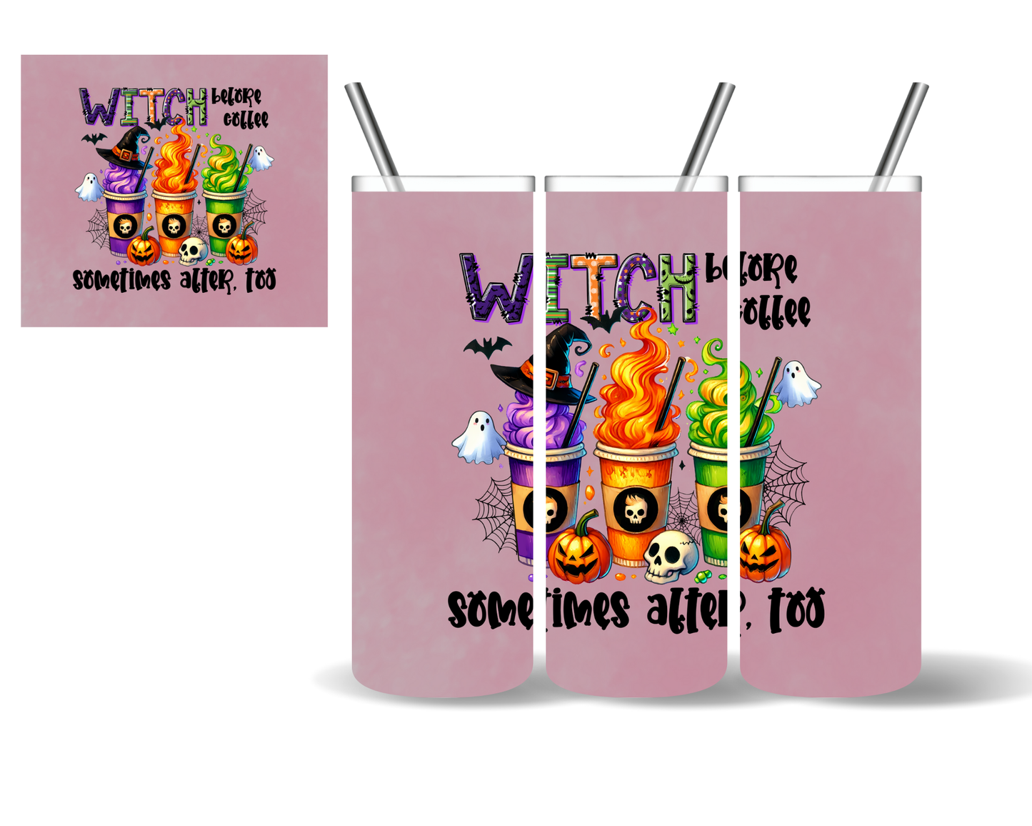 Witch Before Coffee And Sometimes After Too Halloween 20 oz Tumbler