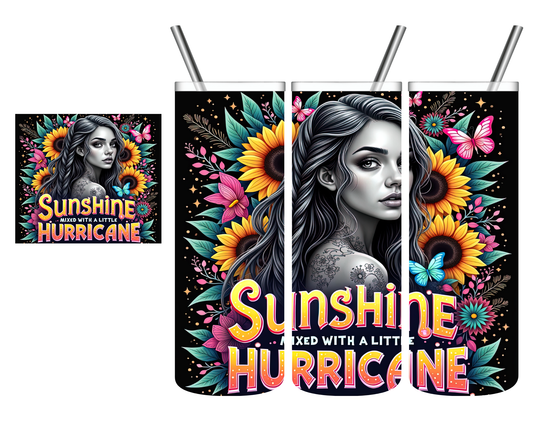 Sunshine Mixed With A Little Hurricane 20 oz Tumbler
