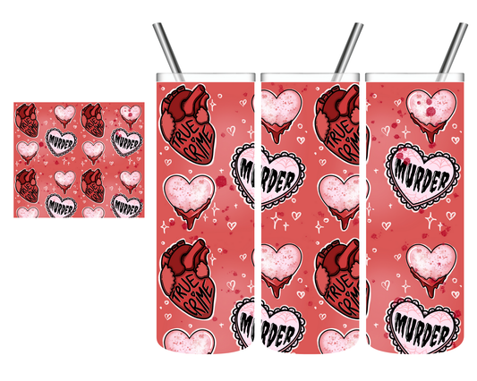 True Crime Hearts 20 oz Tumbler
