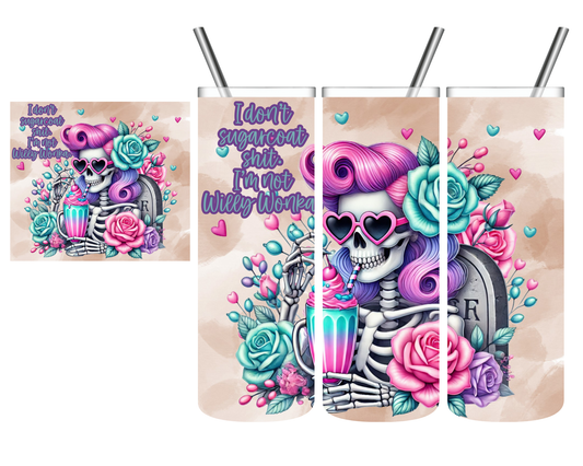I Don't Sugarcoat Shit Skeleton 20 oz Tumbler