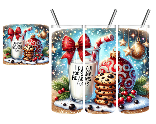 I Put Out For Santa He Always Comes Christmas 20 oz Tumbler
