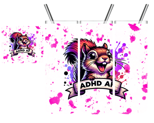 Adhd AF Squirrel 20 oz Tumbler