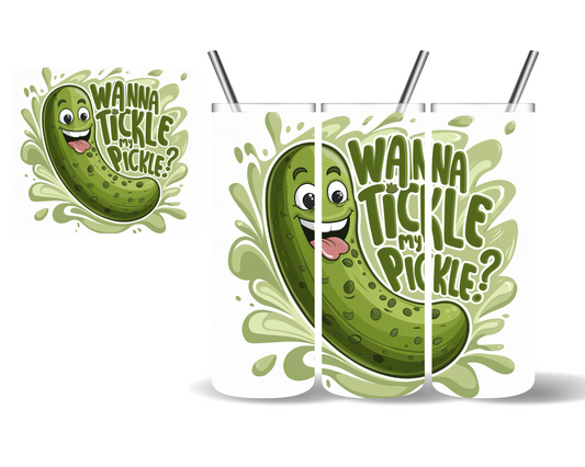 Wanna Tickle My Pickle 20 oz Tumbler