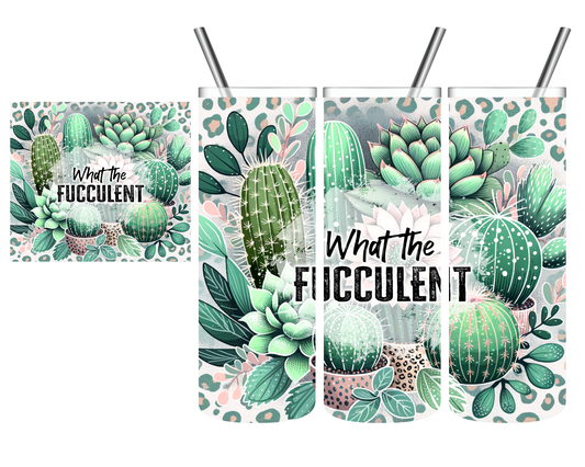 What The Fucculent Leopard Succulent 20 oz Tumbler