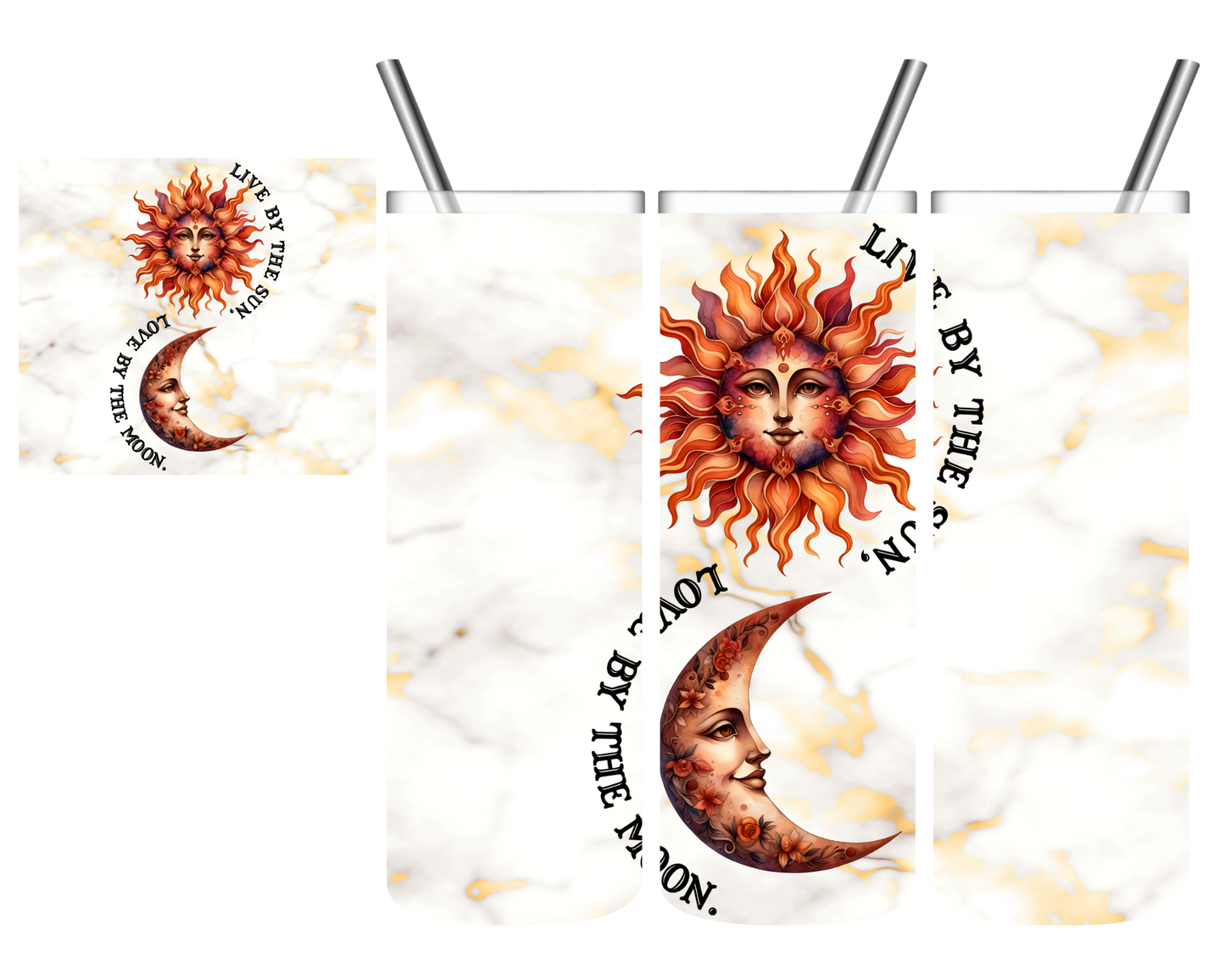 Live By The Sun. Love By The Moon. 20 oz Tumbler