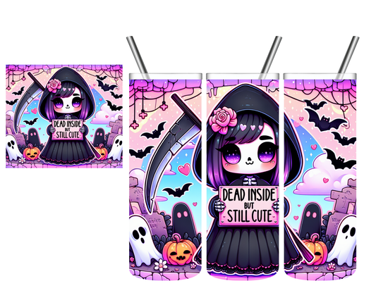 Dead Inside But Still Cute Reaper 20 oz Tumbler