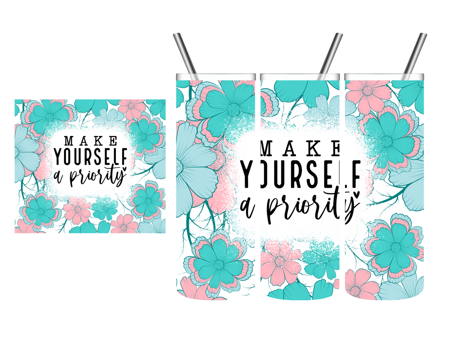 Make Yourself a Priority 20 oz Tumbler