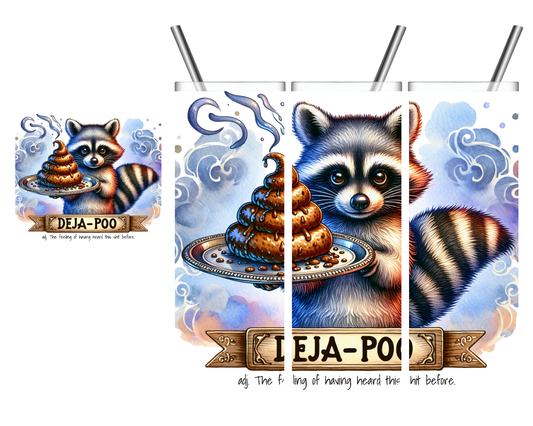 Deja Poo Raccoon 20 oz Tumbler