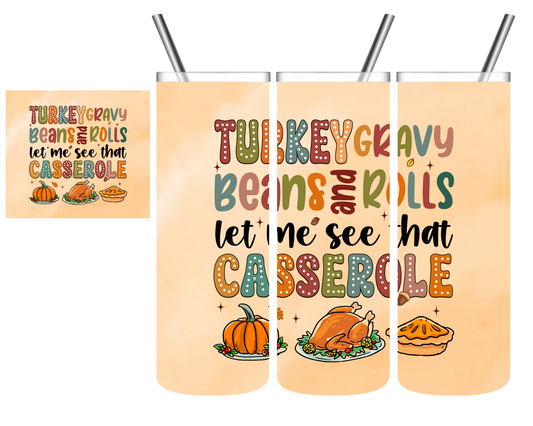 Let Me See That Casserole Thanksgiving 20 oz Tumbler