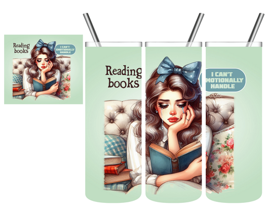 Reading Books I Can't Emotionally Handle 20 oz Tumbler