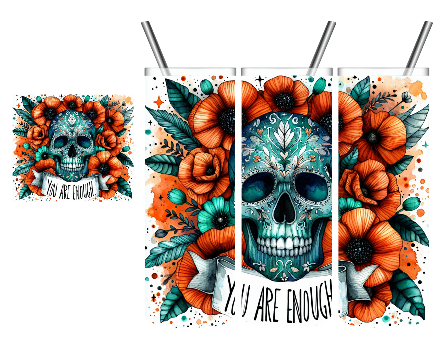 You Are Enough Skull 20 oz Tumbler