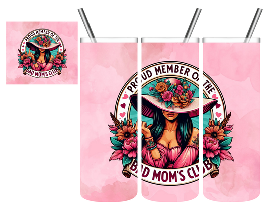 Proud Member of the Bad Moms Club 20 oz Tumbler