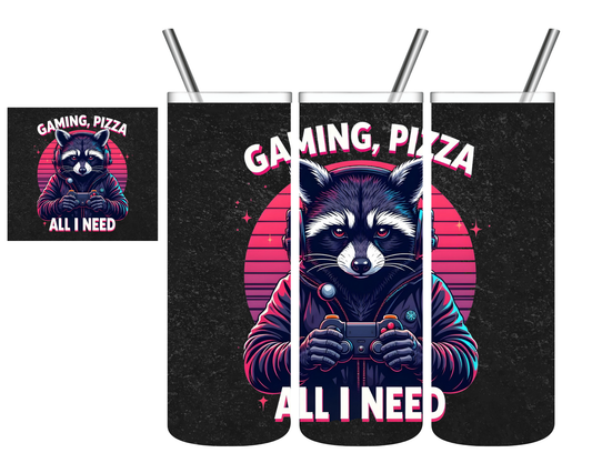 Gaming Pizza All I Need Raccoon 20 oz Tumbler