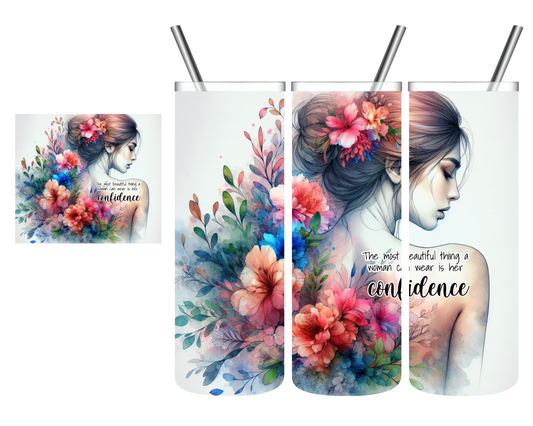 The Most Beautiful Thing a Woman Can Wear is Her Confidence 20 oz Tumbler