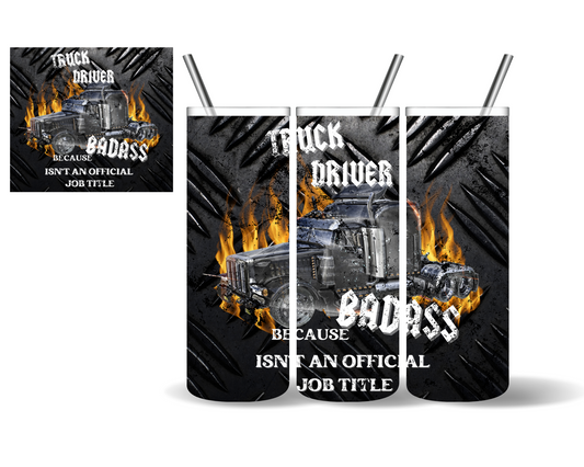 Badass Trucker Truck Driver 20 oz Tumbler
