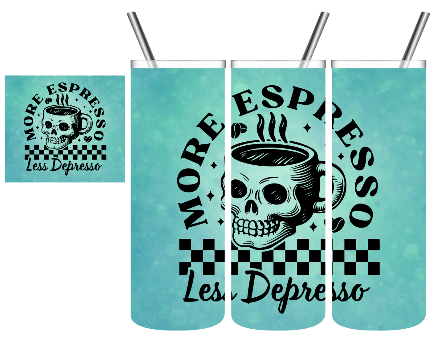More Espresso Less Depresso Skeleton 20 oz Tumbler