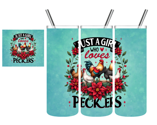 Just a Girl Who Loves Peckers Chicken 20 oz Tumbler