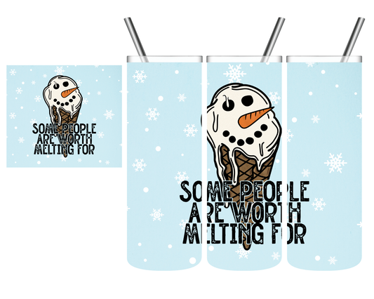 Some People Are Worth Melting For Snowman Ice Cream Cone 20 oz Tumbler