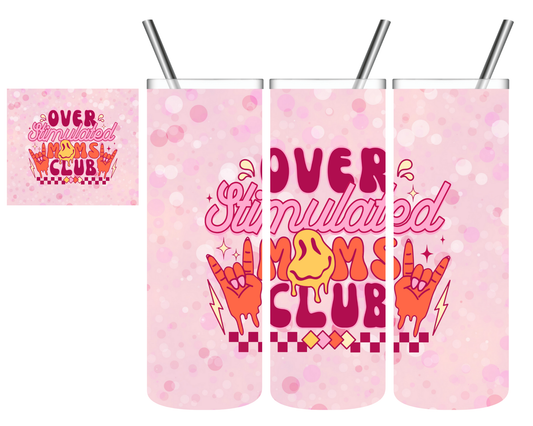 Overstimulated Mom's Club 20 oz Tumbler