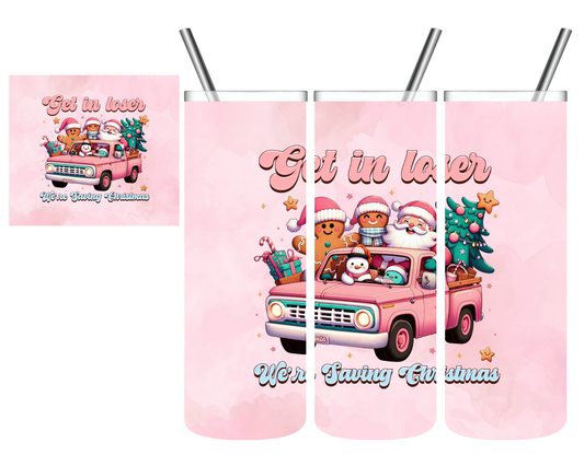 Get in Losers We're Saving Christmas 20 oz Tumbler