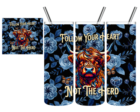 Follow Your Heart Not The Herd 20 oz Tumbler