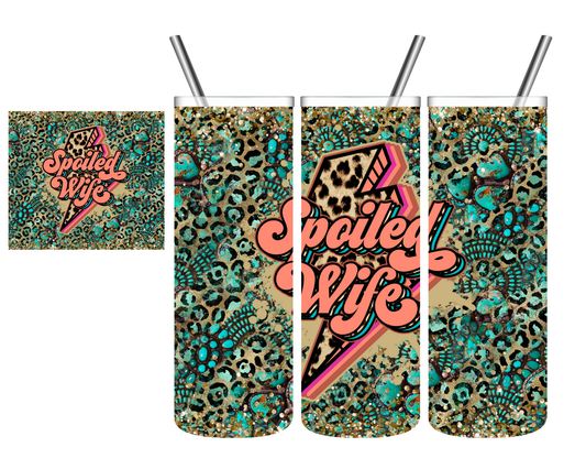 Turquoise Spoiled Wife 20 oz Tumbler