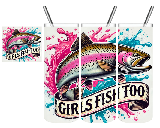 Girls Fish Too Bass Fishing 20 oz Tumbler