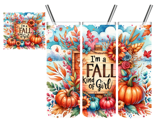 I'm a Fall Kinda Girl 20 oz Tumbler